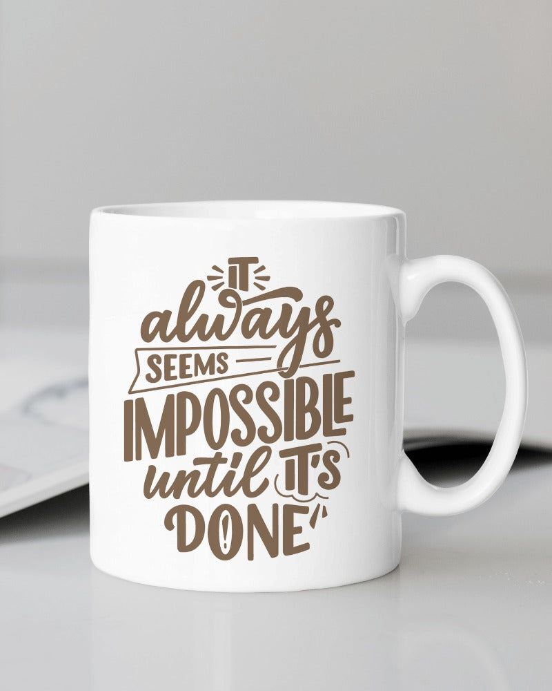 Inspirational Quote Coffee Mug - Start Your Day with Motivation